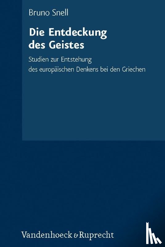 Snell, Bruno - Die Entdeckung Des Geistes