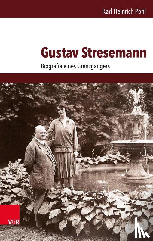 Pohl, Karl Heinrich - Gustav Stresemann