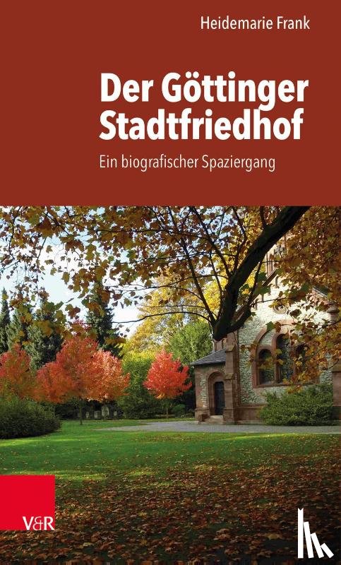 Frank, Heidemarie - Der Göttinger Stadtfriedhof