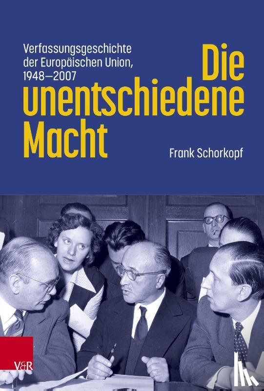 Schorkopf, Frank - Die unentschiedene Macht