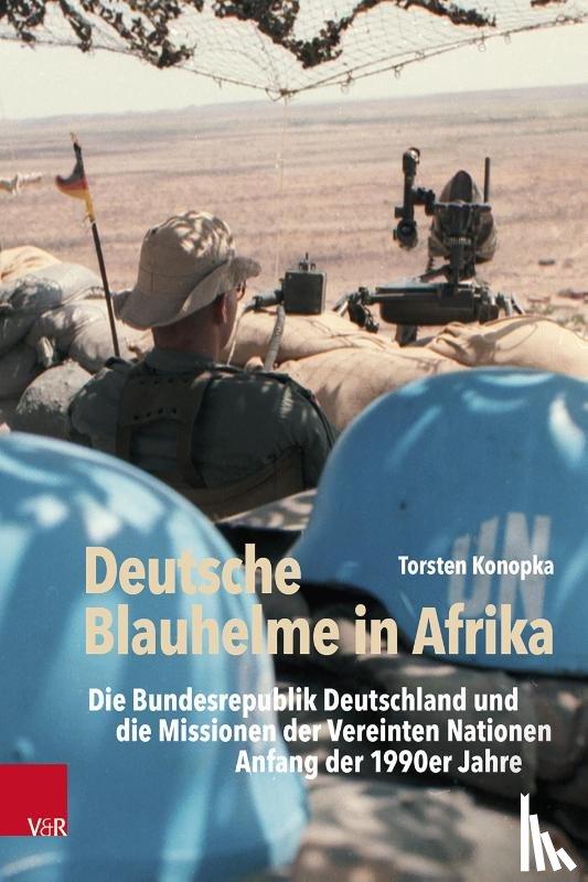 Konopka, Torsten - Deutsche Blauhelme in Afrika