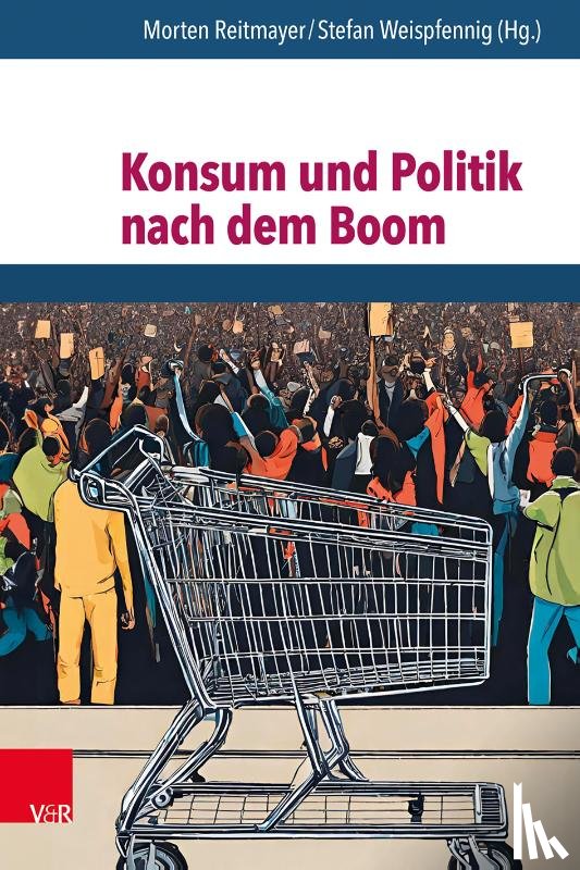  - Konsum und Politik nach dem Boom
