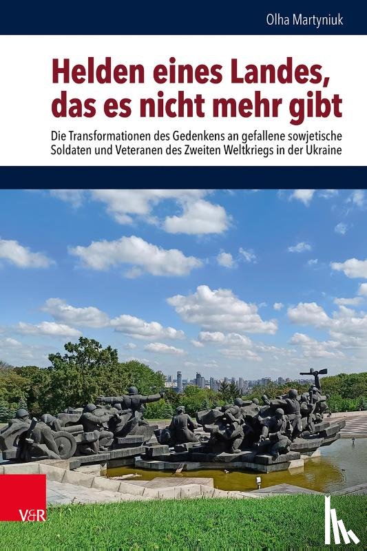 Martyniuk, Olha - Helden eines Landes, das es nicht mehr gibt