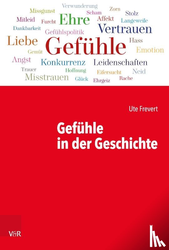 Frevert, Ute - Gefuhle in der Geschichte