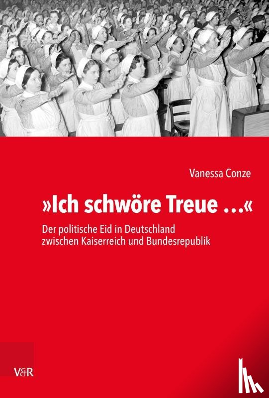 Conze, Vanessa - »Ich schwöre Treue ...«