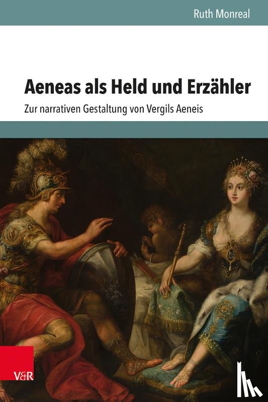 Monreal, Ruth - Aeneas als Held und Erzähler
