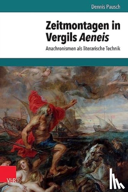 Pausch, Dennis - Zeitmontagen in Vergils Aeneis