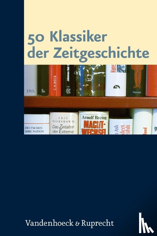  - 50 Klassiker der Zeitgeschichte
