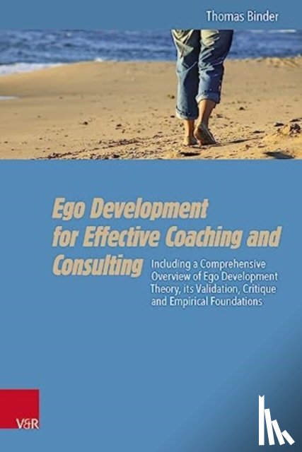Binder, Thomas - Ego Development for Effective Coaching and Consulting