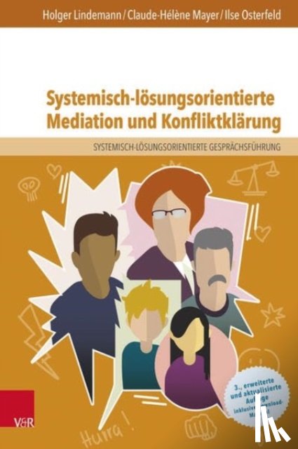 Lindemann, Holger, Mayer, Claude-Helene - Systemisch-losungsorientierte Mediation und Konfliktklarung