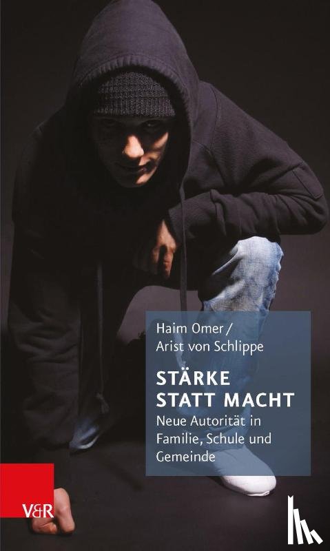 Omer, Haim, Schlippe, Arist von - Stärke statt Macht