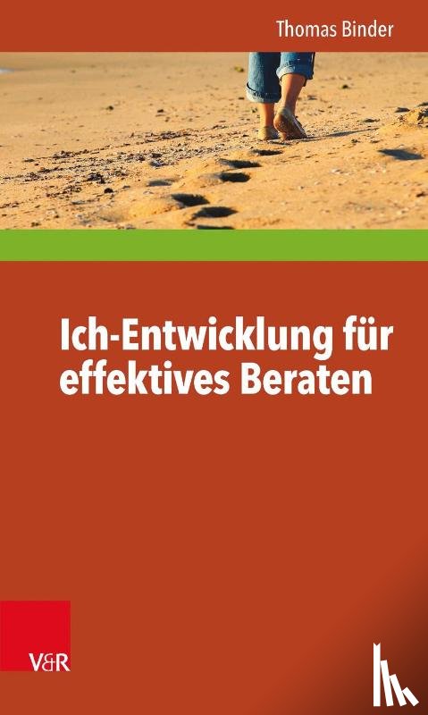 Binder, Thomas - Ich-entwicklung Fur Effektives Beraten