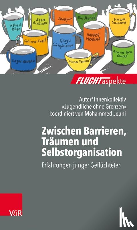 »Jugendliche ohne Grenzen«, Autorenkollektiv - Zwischen Barrieren, Träumen und Selbstorganisation