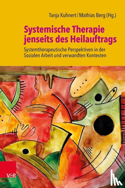  - Systemische Therapie jenseits des Heilauftrags
