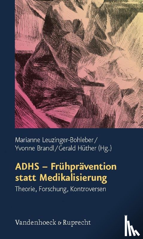  - ADHS - Frühprävention statt Medikalisierung