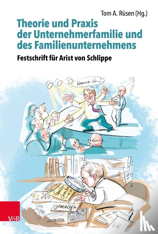  - Theorie und Praxis der Unternehmerfamilie und des Familienunternehmens - Theory and Practice of Business Families and Family Businesses