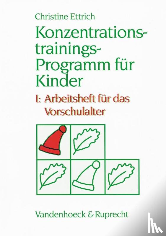 Ettrich, Christine - Konzentrationstrainings-Programm für Kinder I. Vorschulalter