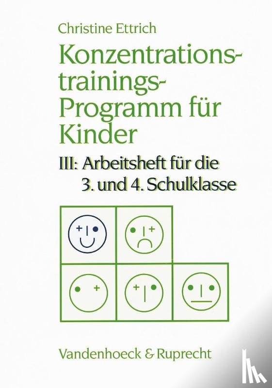 Ettrich, Christine - Konzentrationstrainings-Programm für Kinder III. 3. und 4. Schulklasse