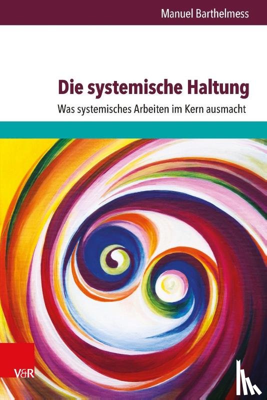 Barthelmess, Manuel - Die systemische Haltung