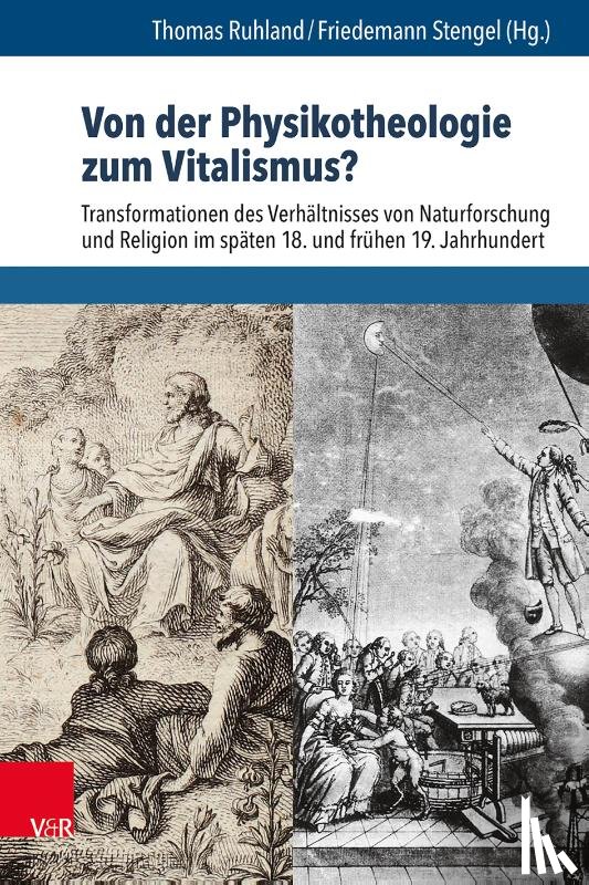  - Von der Physikotheologie zum Vitalismus?