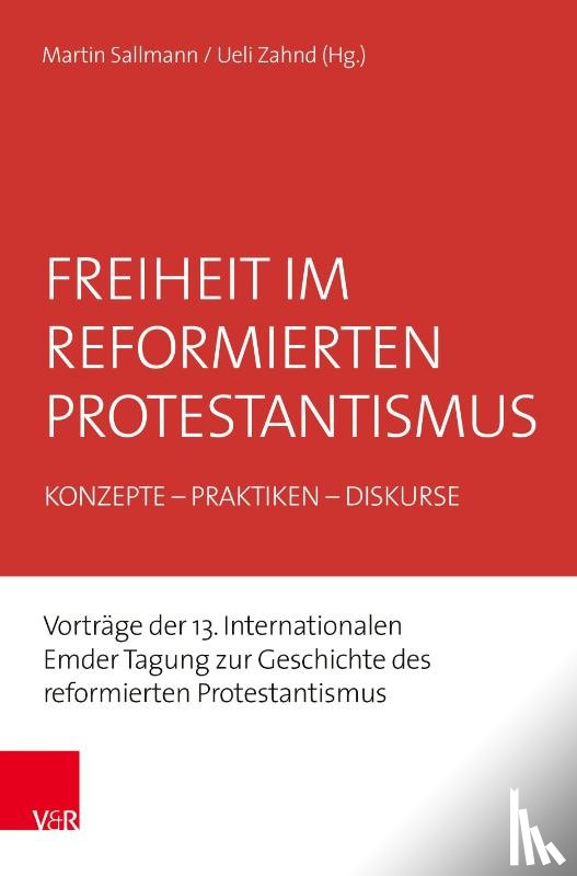  - Freiheit im reformierten Protestantismus