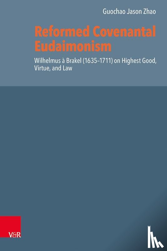 Zhao, Dr. Guochao (Jason) - Reformed Covenantal Eudaimonism
