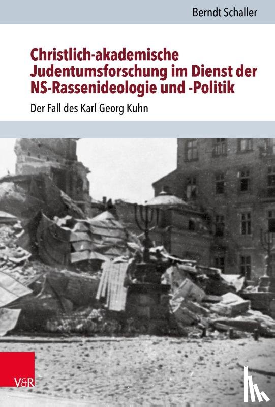 Schaller, Berndt - Christlich-akademische Judentumsforschung im Dienst der NS-Rassenideologie und -Politik