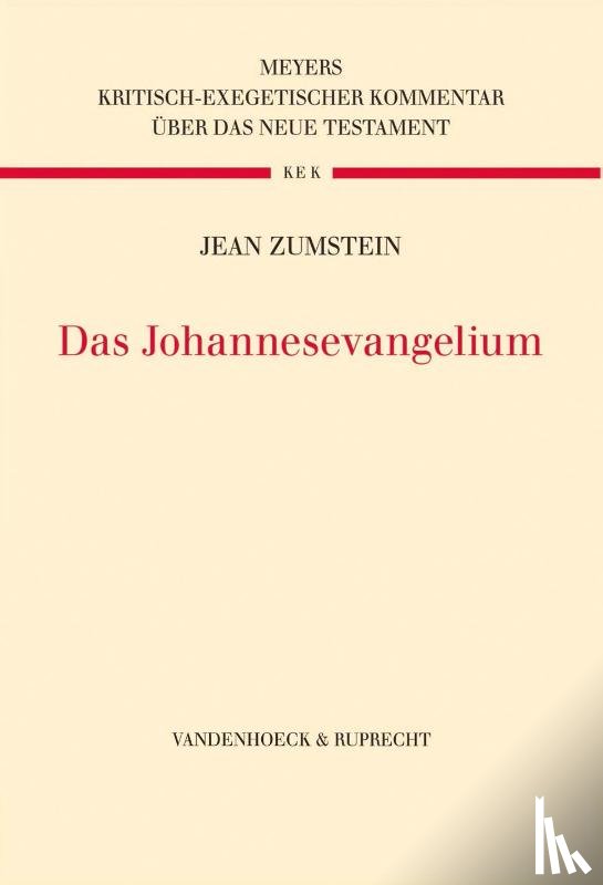 Zumstein, Jean - Kritisch-exegetischer Kommentar A"ber das Neue Testament