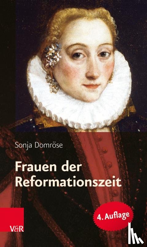 Domröse, Sonja - Frauen der Reformationszeit