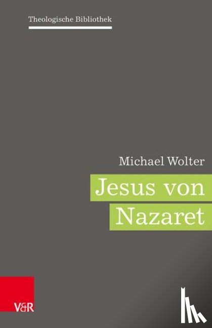 Wolter, Michael - Jesus von Nazaret
