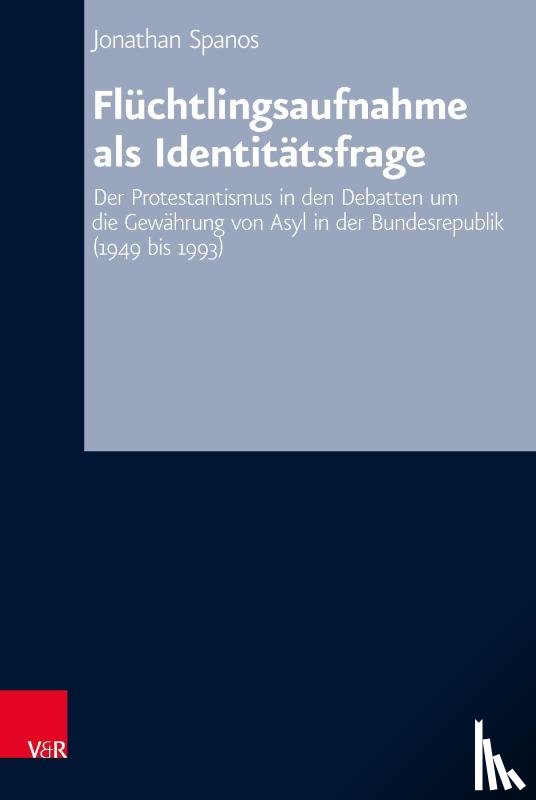 Spanos, Jonathan - Fluchtlingsaufnahme als Identitatsfrage