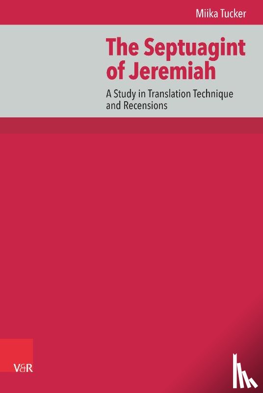 Tucker, Miika - The Septuagint of Jeremiah