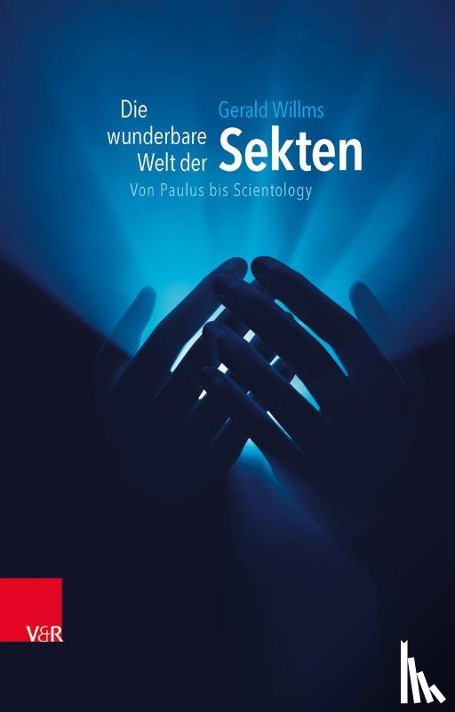 Willms, Gerald - Die wunderbare Welt der Sekten