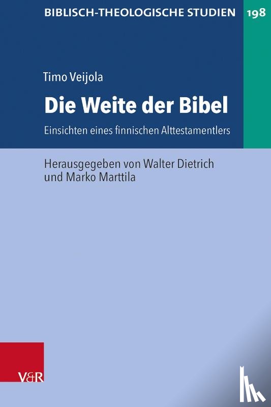 Veijola, Timo - Die Weite der Bibel