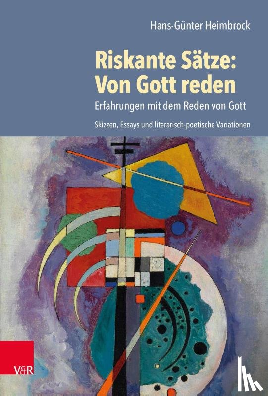 Heimbrock, Prof. Dr. Hans-Gunter - Riskante Satze: Von Gott reden