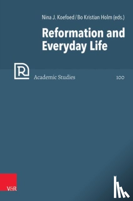  - Reformation and Everyday Life