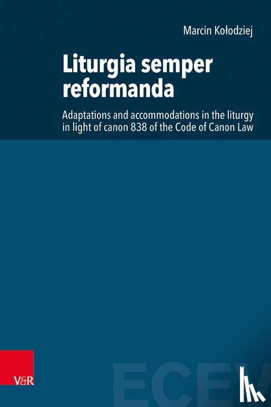 Kolodziej, DDr. Marcin - Liturgia semper reformanda
