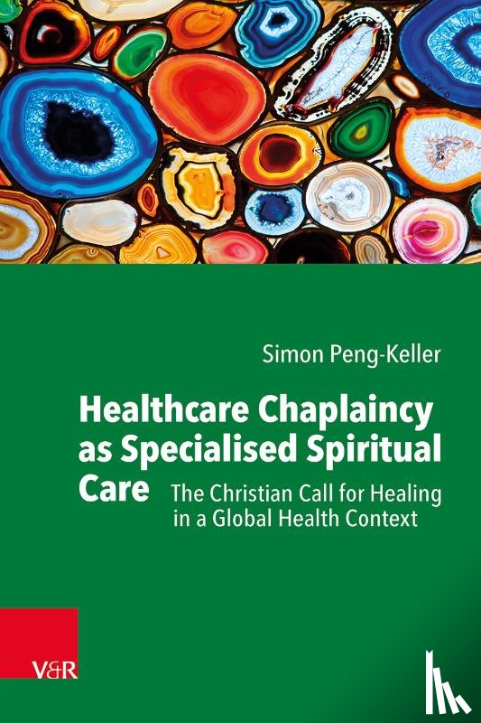 Peng-Keller, Simon - Healthcare Chaplaincy as Specialised Spiritual Care