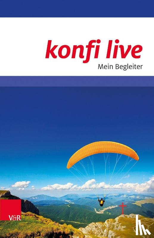 Dennerlein, Norbert, Machentanz, Ingrid, Meyer, Karlo, Mork, Carsten - konfi live. Mein Begleiter