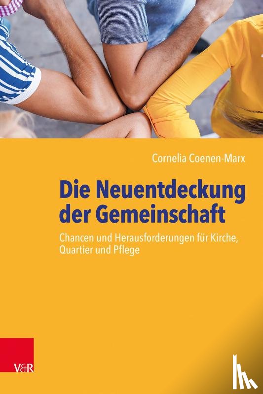 Coenen-Marx, Cornelia - Die Neuentdeckung der Gemeinschaft