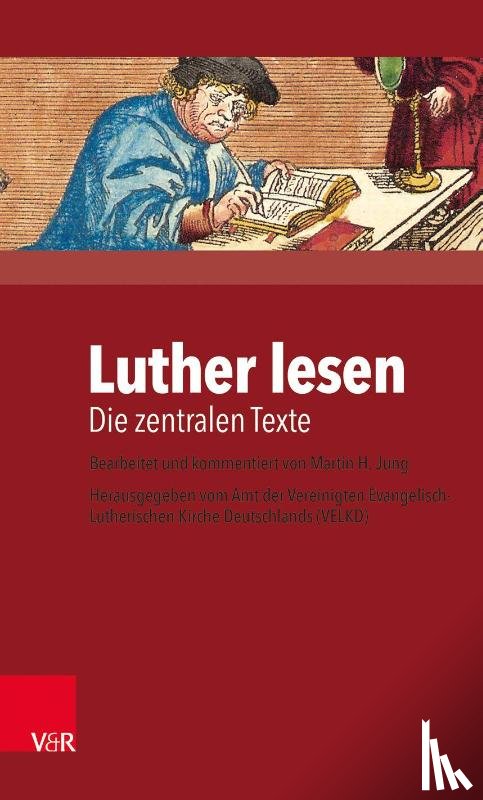 Jung, Martin H. - Luther lesen