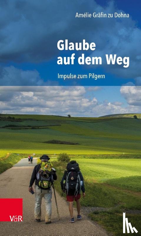 zu Dohna, Amélie Gräfin - Glaube auf dem Weg