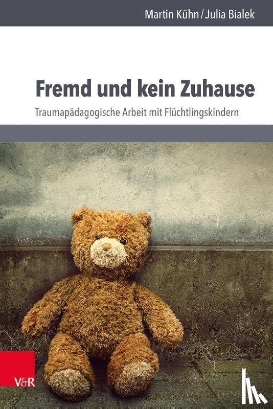 Kühn, Martin, Bialek, Julia - Fremd und kein Zuhause