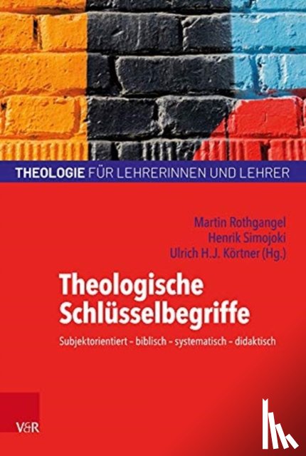  - Theologische Schlusselbegriffe