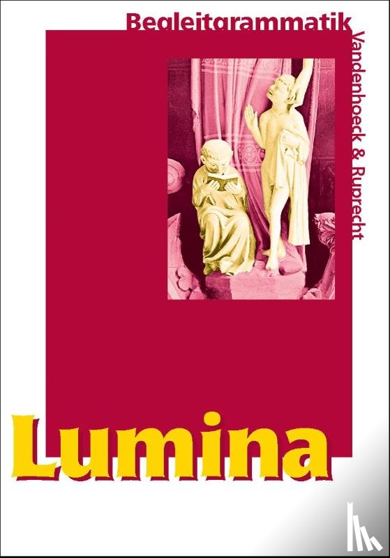 Blank-Sangmeister, Ursula, Müller, Hubert. - Lumina. Begleitgrammatik