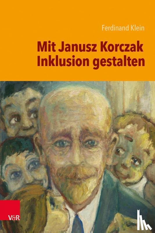 Klein, Ferdinand - Mit Janusz Korczak Inklusion gestalten