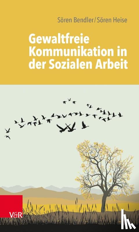 Bendler, Sören, Heise, Sören - Gewaltfreie Kommunikation in der Sozialen Arbeit