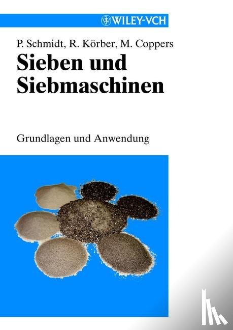 Schmidt, Paul (ehem. Universit¿t Gesamthochschule Essen, K¿rber, Rolf (Technolog, Coppers, Matthias (RHEWUM GmbH - Sieben und Siebmaschinen