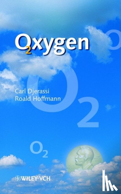 Djerassi, Carl (Dept. of Chem., Hoffmann, Roald (Cornell University) - Oxygen