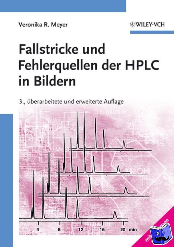 Meyer, Veronika R. (EMPA, St. Gallen, Schweiz) - Fallstricke und Fehlerquellen der HPLC in Bildern